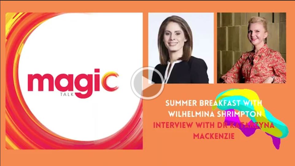 Dr Katarzyna Mackenzie on Magic Talk Summer Breakfast
